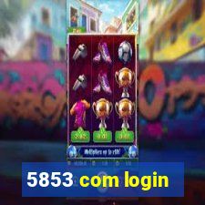 5853 com login